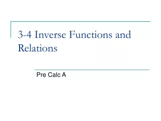 3-4 Inverse Functions and Relations