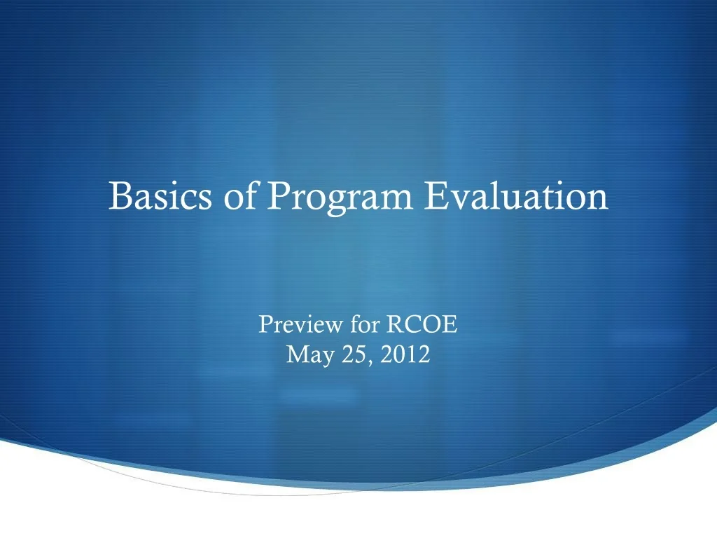PPT - Basics of Program Evaluation PowerPoint Presentation, free ...