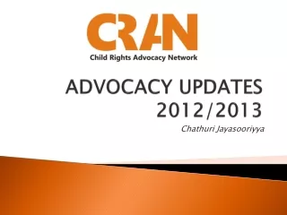 ADVOCACY UPDATES 2012/2013