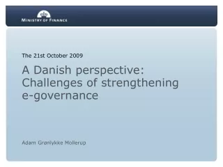 A Danish perspective: Challenges of strengthening e-governance