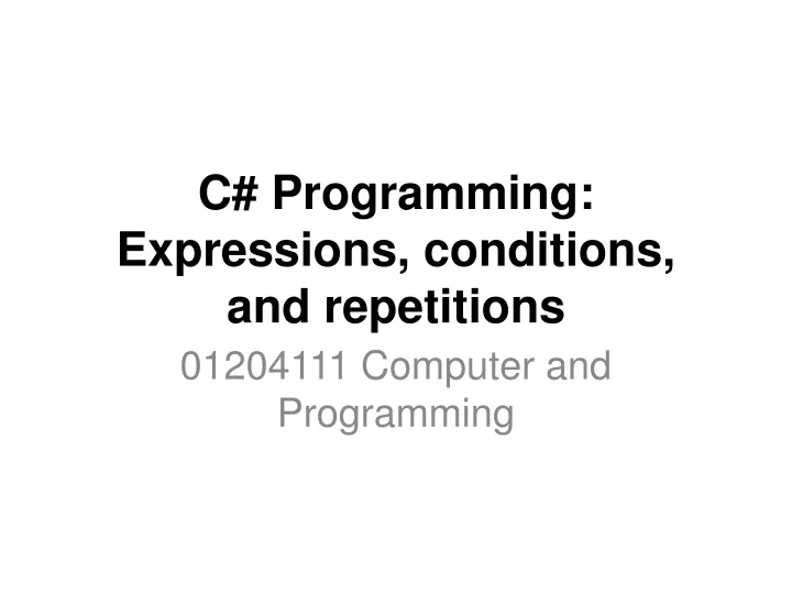 c programming expressions conditions and repetitions