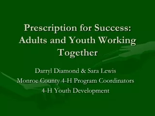 Prescription for Success: Adults and Youth Working Together