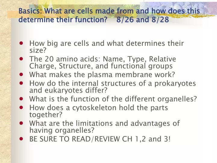 basics what are cells made from and how does this determine their function 8 26 and 8 28