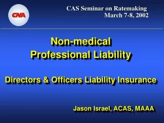Non-medical  Professional Liability Directors &amp; Officers Liability Insurance