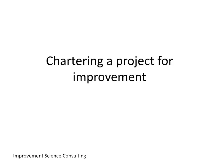 chartering a project for improvement