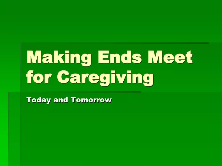 making ends meet for caregiving