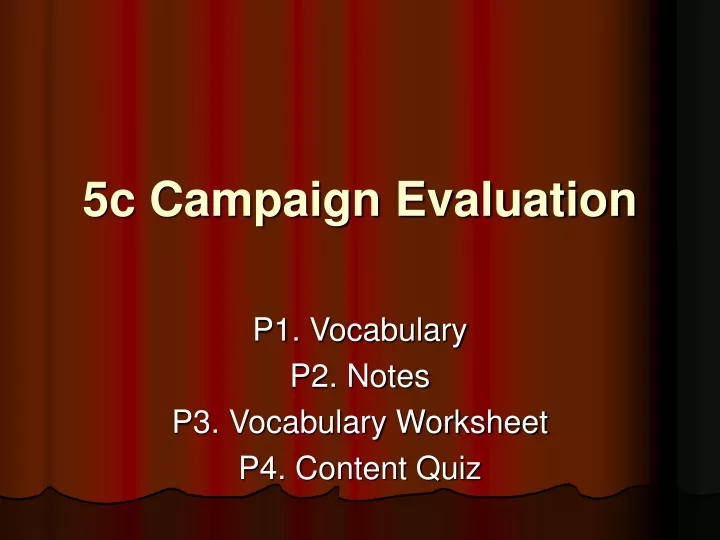 5c campaign evaluation