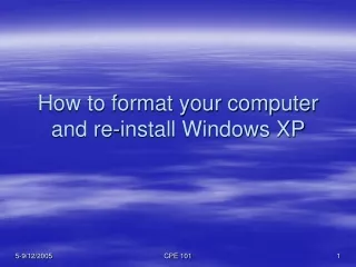 How to format your computer and re-install Windows XP