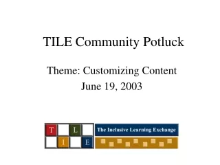 TILE Community Potluck
