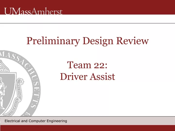preliminary design review team 22 driver assist
