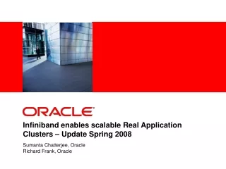 Infiniband enables scalable Real Application Clusters – Update Spring 2008