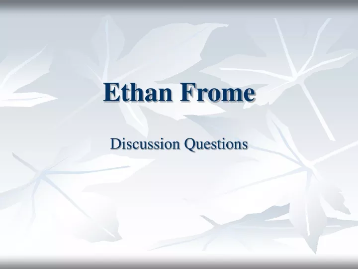 ethan frome
