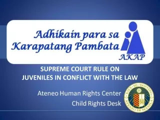 SUPREME COURT RULE ON  JUVENILES IN CONFLICT WITH THE LAW