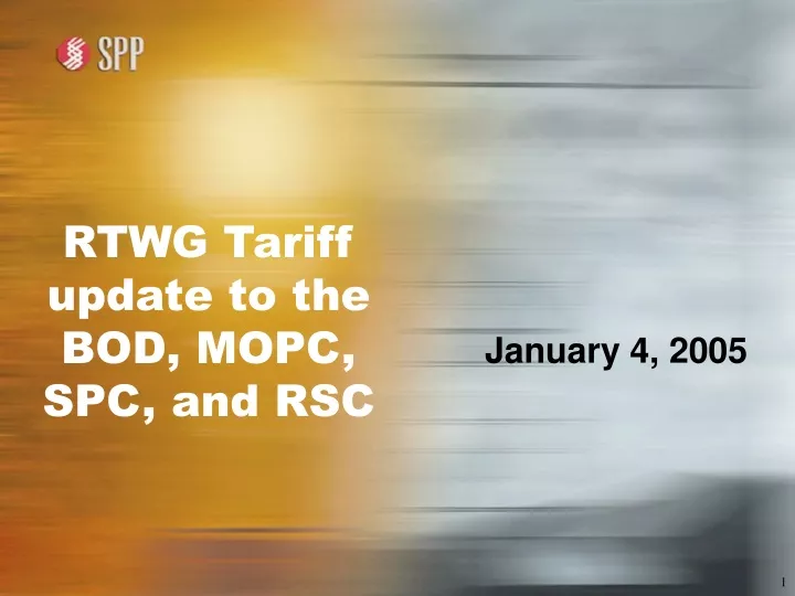 rtwg tariff update to the bod mopc spc and rsc