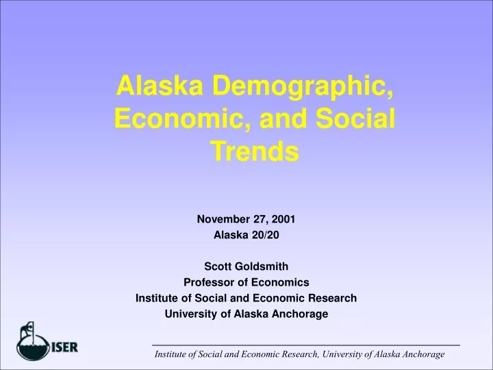 alaska demographic economic and social trends