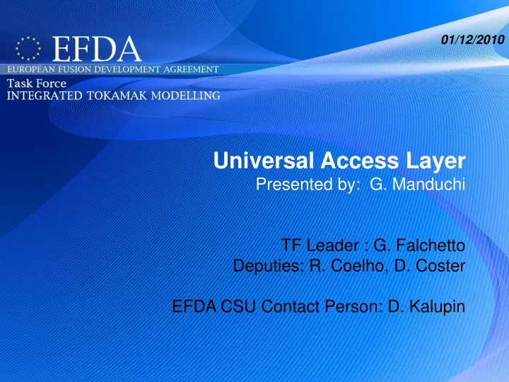universal access layer presented by g manduchi