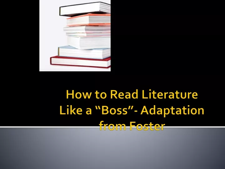 how to read literature like a boss adaptation from foster