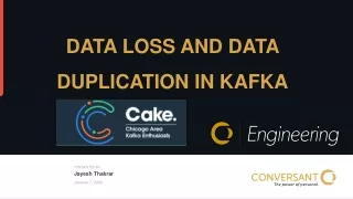 Data Loss and  Data  Duplication  in Kafka