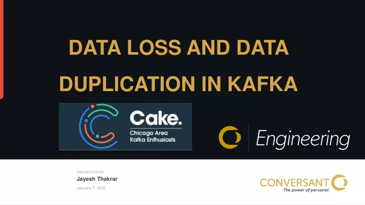 data loss and data duplication in kafka