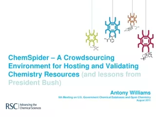 Antony Williams 5th Meeting on U.S. Government Chemical Databases and Open Chemistry  August 2011