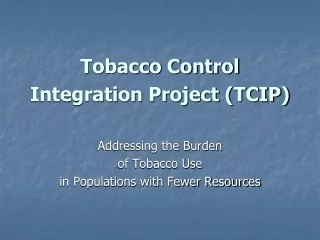 Tobacco Control Integration Project (TCIP)