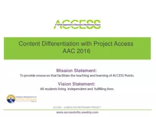 Content Differentiation with Project Access                   				AAC 2016