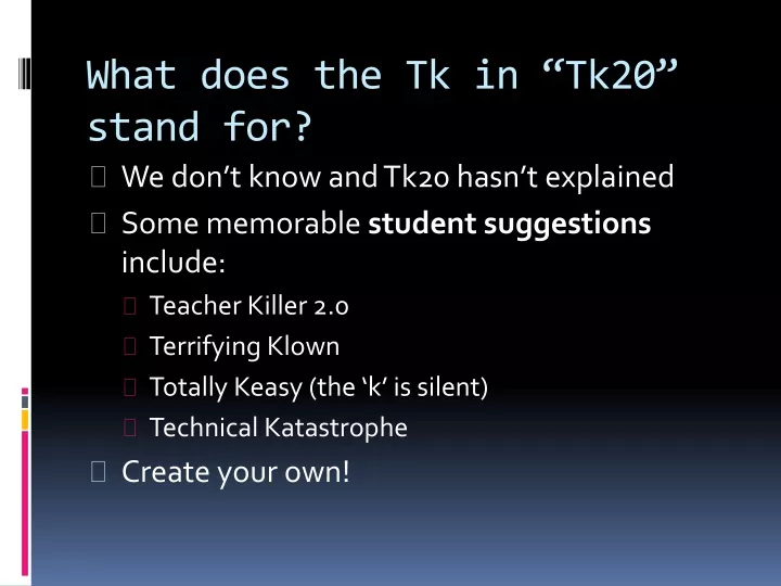 what does the tk in tk20 stand for