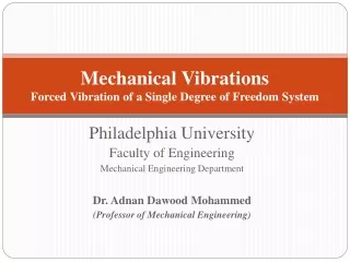 Mechanical Vibrations Forced Vibration of a Single Degree of Freedom System