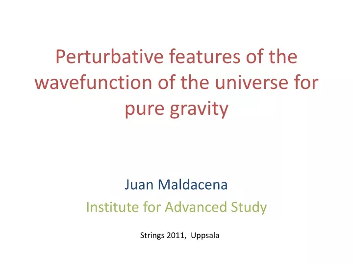 perturbative features of the wavefunction of the universe for pure gravity