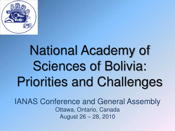 national academy of sciences of bolivia priorities and challenges