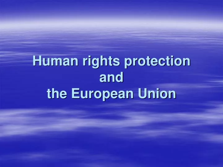 human rights protection and the european union
