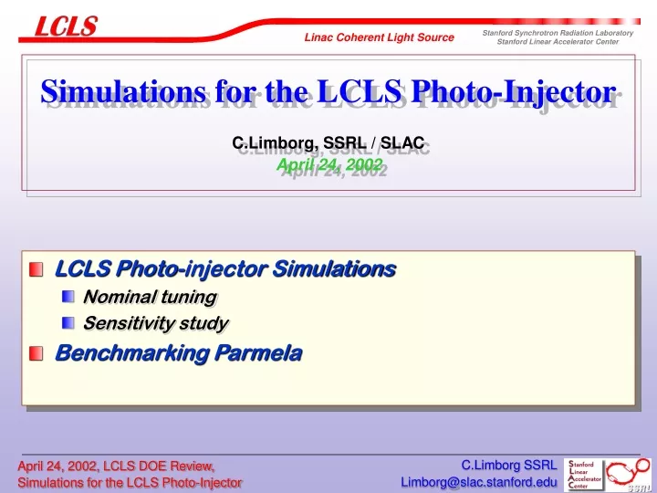 simulations for the lcls photo injector c limborg ssrl slac april 24 2002
