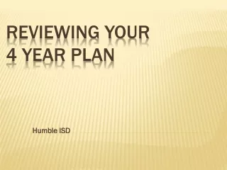 Reviewing Your  4 Year Plan