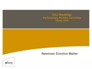CoJ Housing:  Parliamentary Portfolio Committee  23July 2013