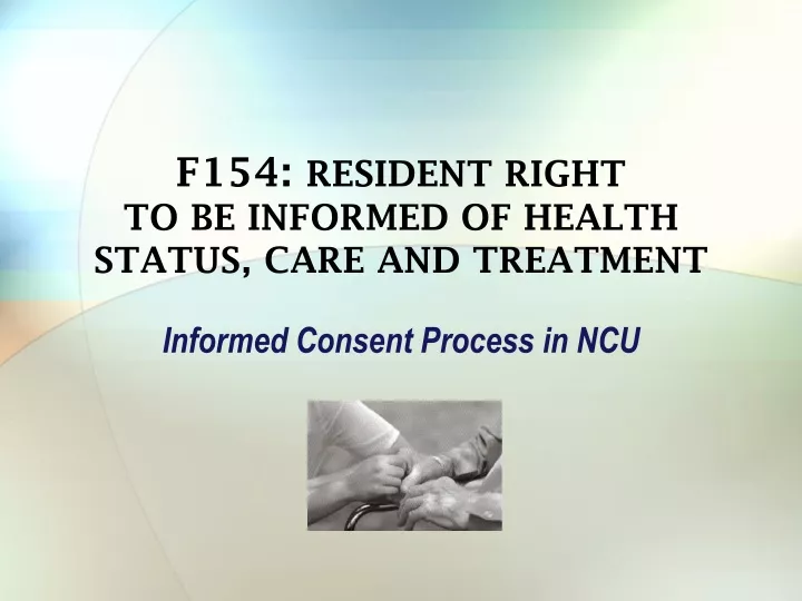 f154 resident right to be informed of health status care and treatment