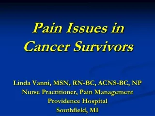 Pain Issues in Cancer Survivors