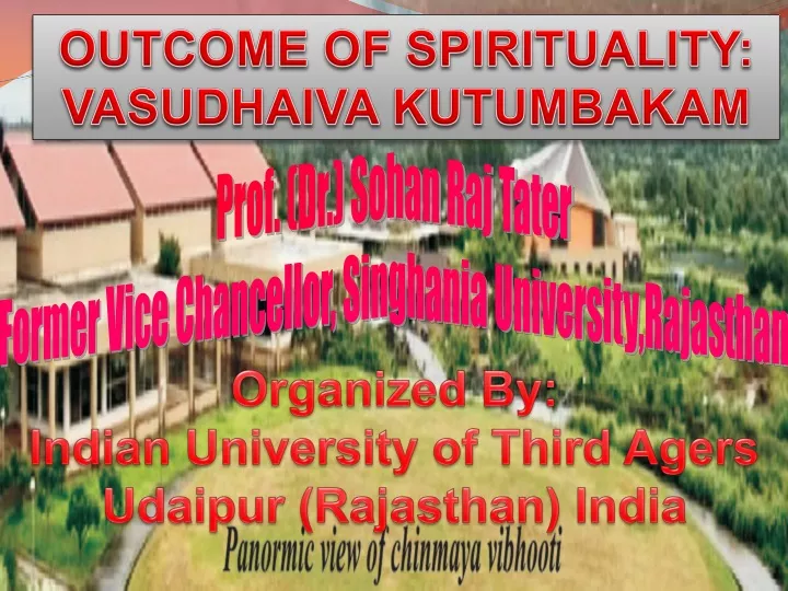 outcome of spirituality vasudhaiva kutumbakam