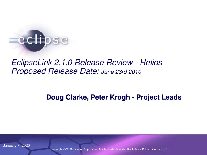 eclipselink 2 1 0 release review helios proposed release date june 23rd 2010