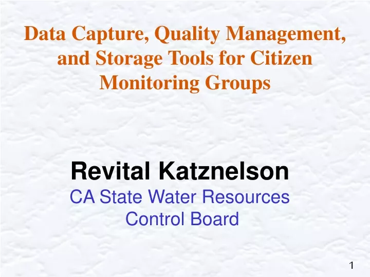data capture quality management and storage tools