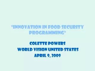 “Innovation in food security Programming”