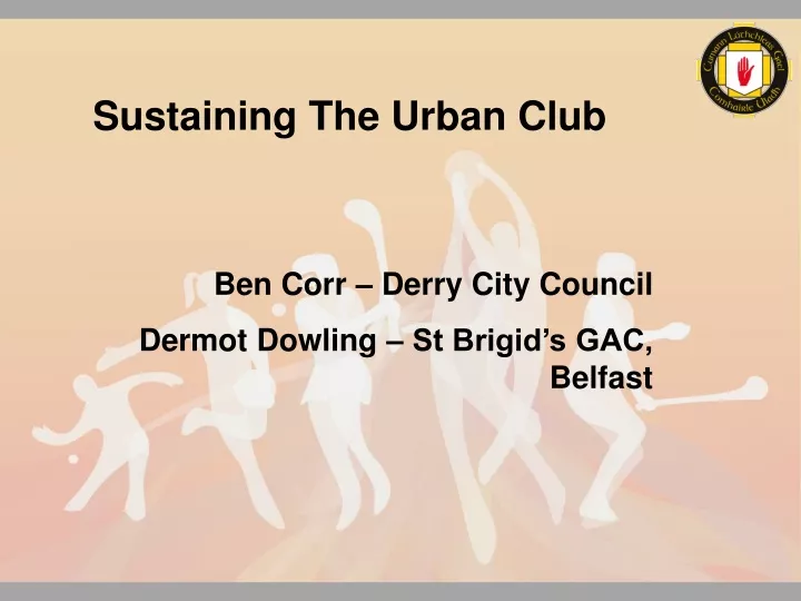 sustaining the urban club