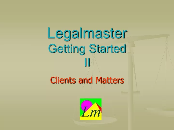 legalmaster getting started ii