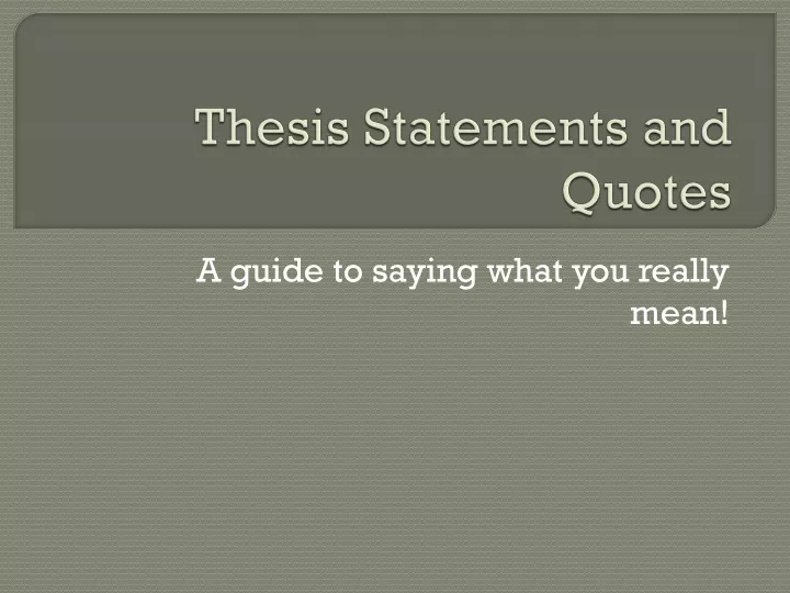 thesis statements and quotes