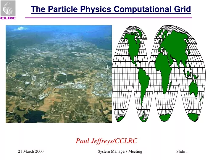 the particle physics computational grid