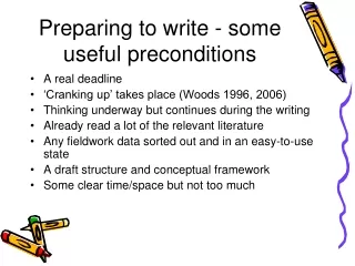 Preparing to write - some useful preconditions