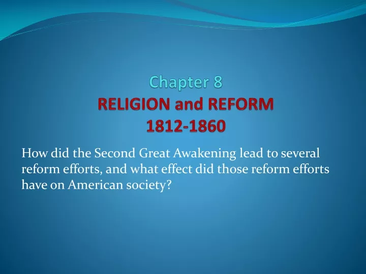 chapter 8 religion and reform 1812 1860