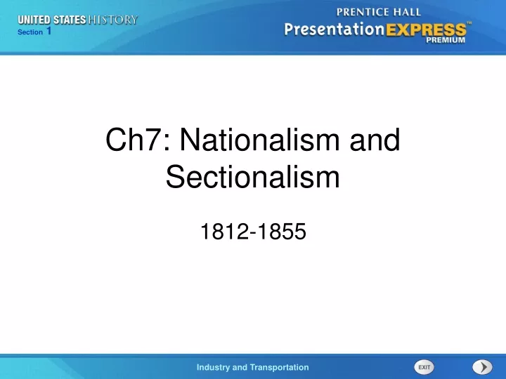 ch7 nationalism and sectionalism