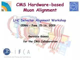 CMS Hardware-based  Muon Alignment