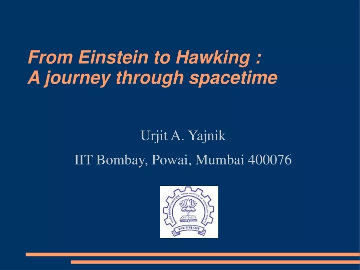 from einstein to hawking a journey through spacetime