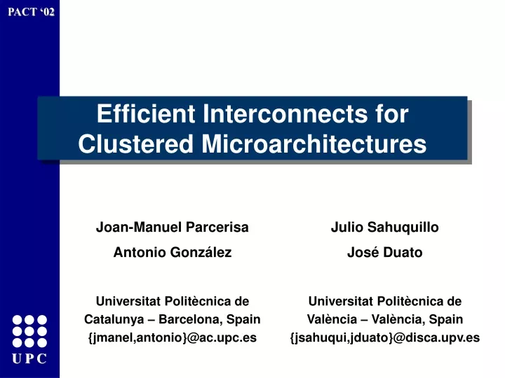 efficient interconnects for clustered microarchitectures